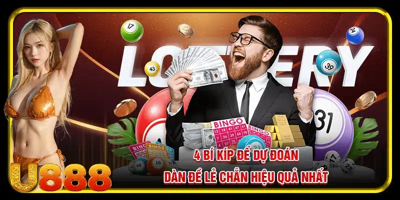 4 bí kíp để dự đoán dàn đề lẻ chẵn hiệu quả nhất
