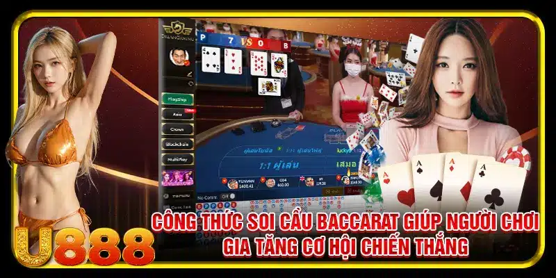 Công thức soi cầu baccarat giúp người chơi gia tăng cơ hội chiến thắng