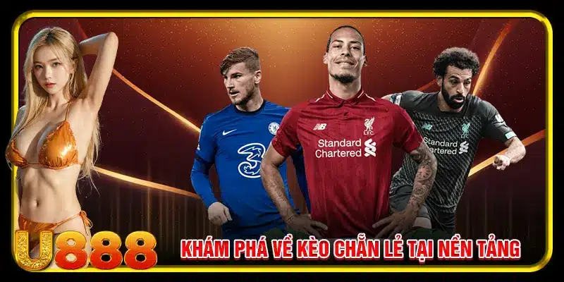 Khám Phá Về Kèo Chẵn Lẻ Tại Nền Tảng
