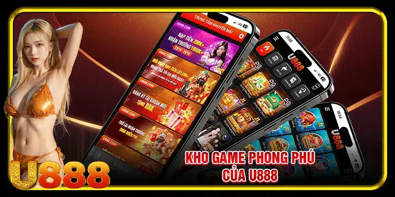 Kho game phong phú của U888