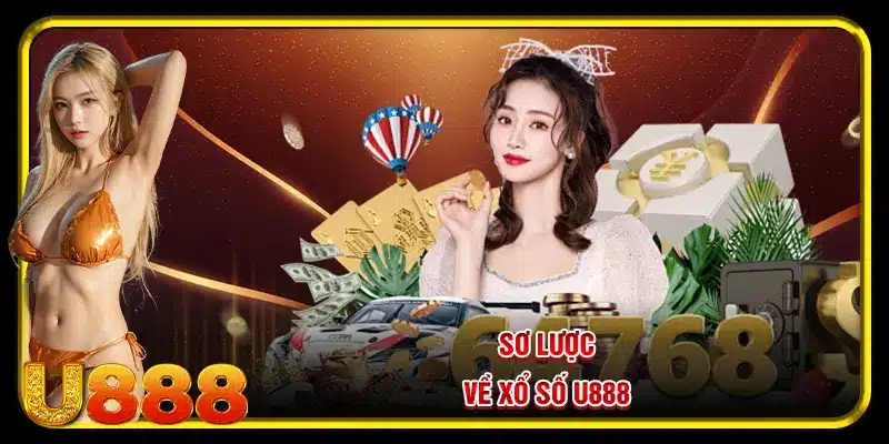 Sơ lược về xổ số U888