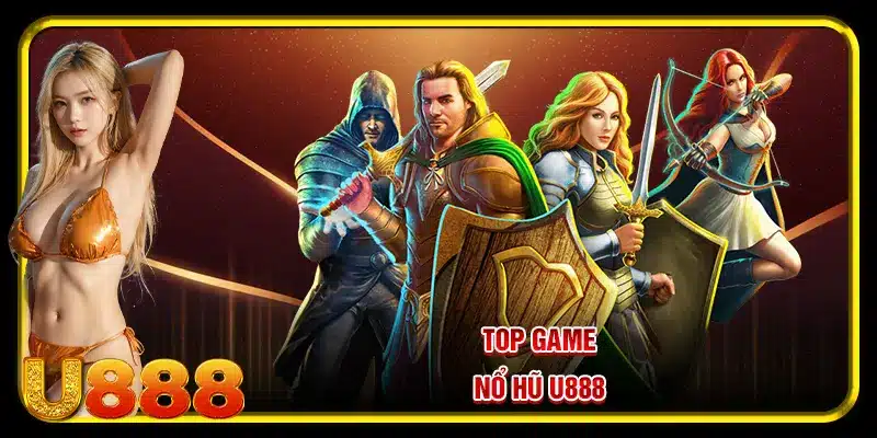 Top game nổ hũ U888