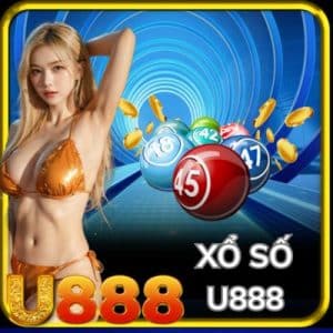 Xổ Số U888 – Tham Gia Nhận Thưởng Giá Trị Cực Khủng
